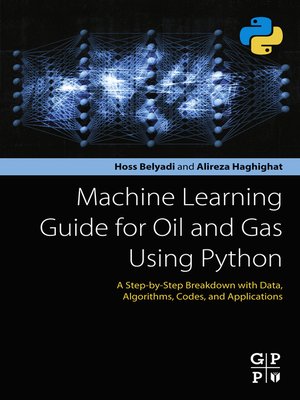 cover image of Machine Learning Guide for Oil and Gas Using Python